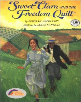 The book cover for Sweet Clara and the Freedom Quilt, written by Deborah Hopkinson.
